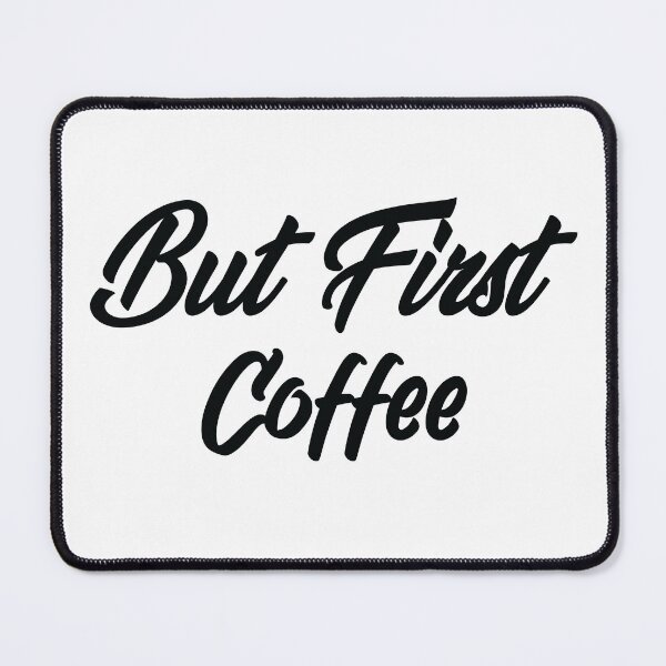 Item preview, But first coffee / coffee lovers / Coffee Lover Gift designed and sold by kpluslk.
