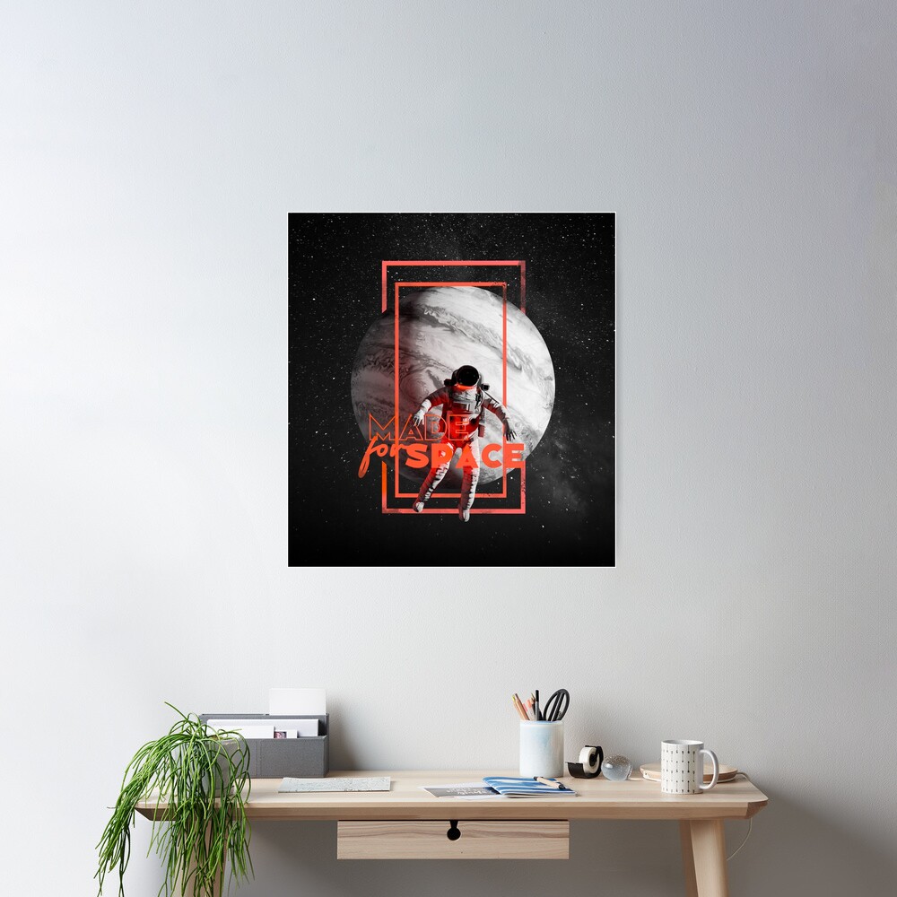 Made for Space Poster