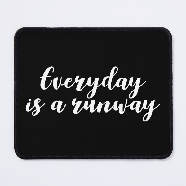 Item preview, Everyday is a runway  designed and sold by RafaTakami.