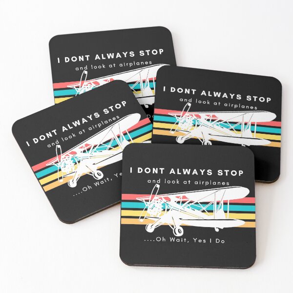 Item preview, I Dont Always Stop And Look At Airplanes,Oh wait, Yes I Do designed and sold by Nxt-Lvl-Awesome.