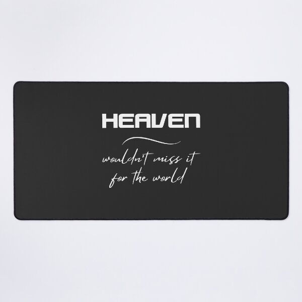 Item preview, Christian Design - Heaven, Wouldn't Miss it for the World designed and sold by simplydesignart.