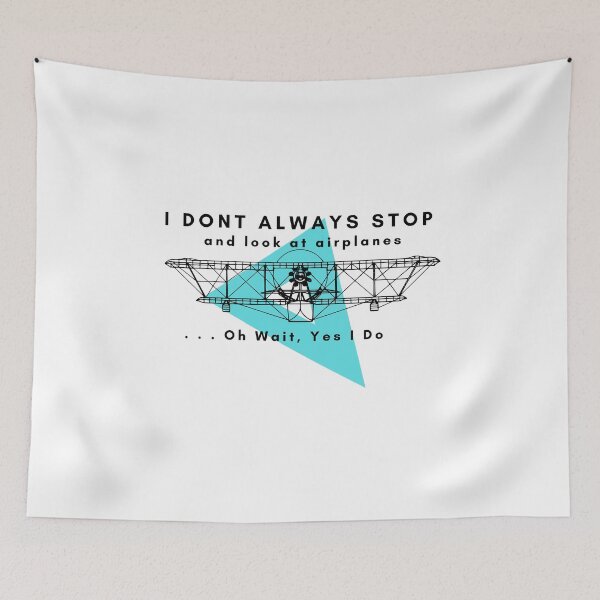 Item preview, I Dont Always Stop And Look At Airplanes designed and sold by Nxt-Lvl-Awesome.