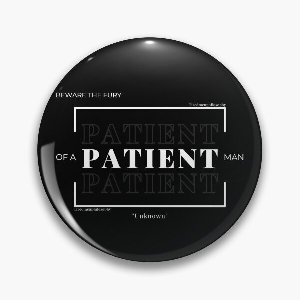 Item preview, Beware the FURY of a PATIENT man. designed and sold by Tiredmenphilo.