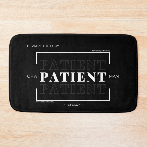 Item preview, Beware the FURY of a PATIENT man. designed and sold by Tiredmenphilo.