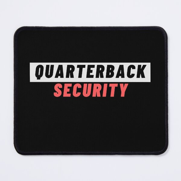 Item preview, Quarterback Security designed and sold by Dyxxe.
