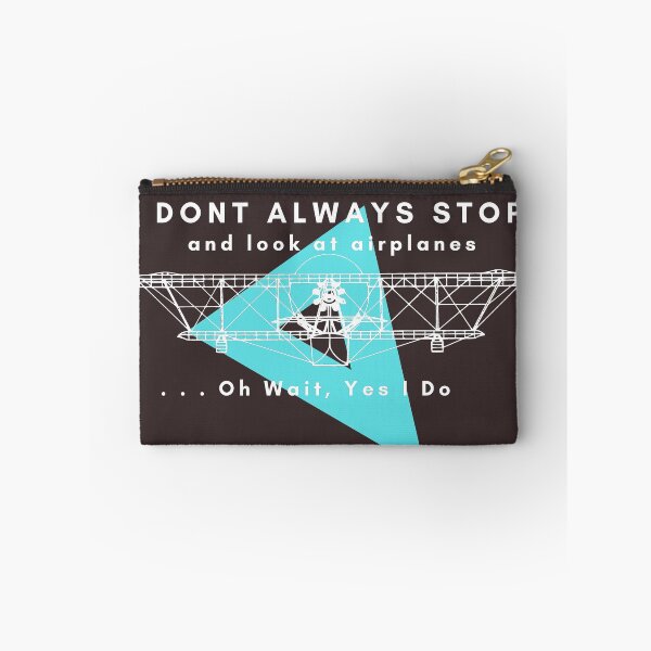 Item preview, Dont Always Stop And Look At Airplanes, Oh wait, Yes I Do designed and sold by Nxt-Lvl-Awesome.