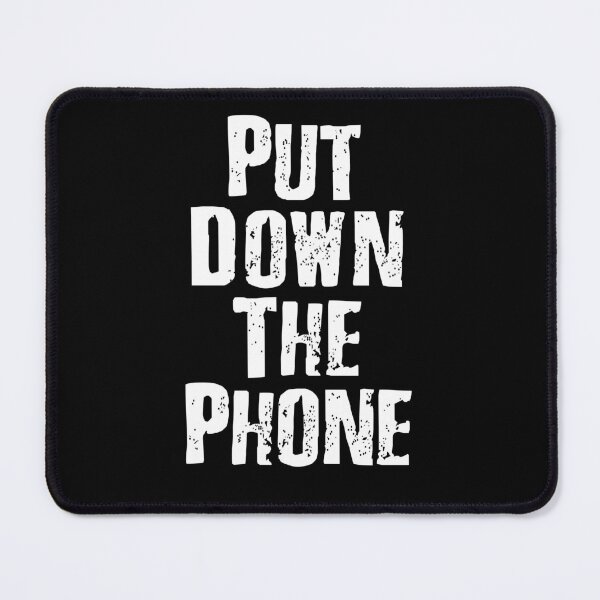 Item preview, Put Down The Phone New Phone Funny Phone Gifts Who Dis designed and sold by Capybara Clothing.
