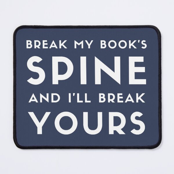 Item preview, Break My Book's Spine and I'll Break Yours  designed and sold by Rislam.