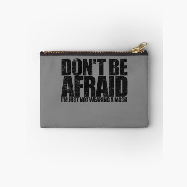 Item preview, Don't Be Afraid Not Wearing Mask Halloween Anti Mask Gear designed and sold by DynamicDesign.