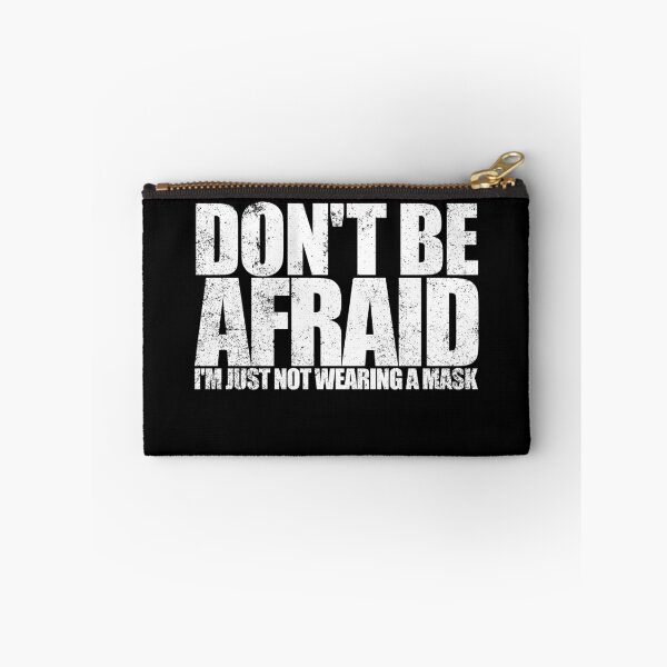 Item preview, Don't Be Afraid Not Wearing Mask Halloween Anti Mask Gear designed and sold by DynamicDesign.