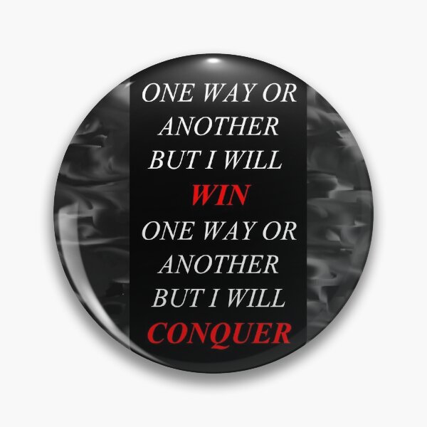 Item preview, One Way Or Another But I Will Win D10 designed and sold by SelfUpgrade.
