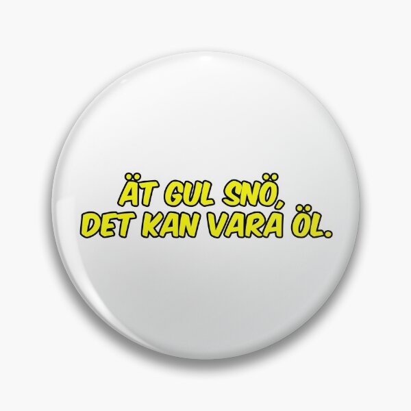 Artikelvorschau, Svenska - ät gul snö det kan vara öl - Schwedisch entworfen und verkauft von avit1.