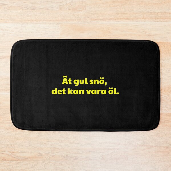 Item preview, ät gul snö det kan vara öl - Swedish - Svenska designed and sold by avit1.
