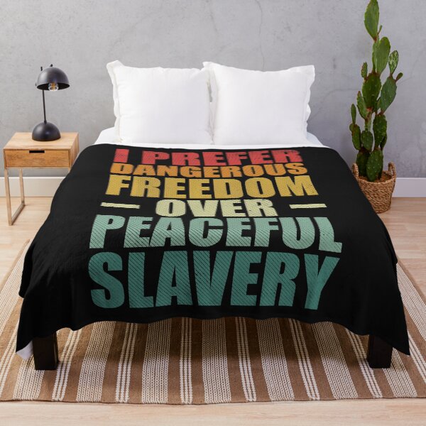 Item preview, I prefer dangerous freedom over peaceful slavery. designed and sold by SweetLog.