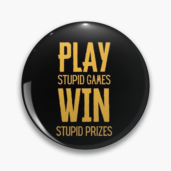 Item preview, Play stupid games win stupid prizes - Airsoft by Design Specialist series designed and sold by AirsoftBD.