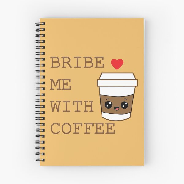 Item preview, coffee lover (Bribe me with coffee) designed and sold by SMDesigns101.