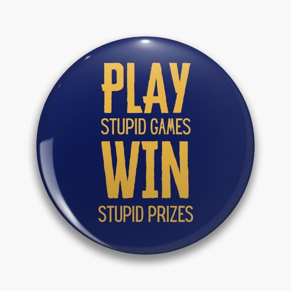 Item preview, Play stupid games win stupid prizes - Airsoft by Design Specialist series designed and sold by AirsoftBD.