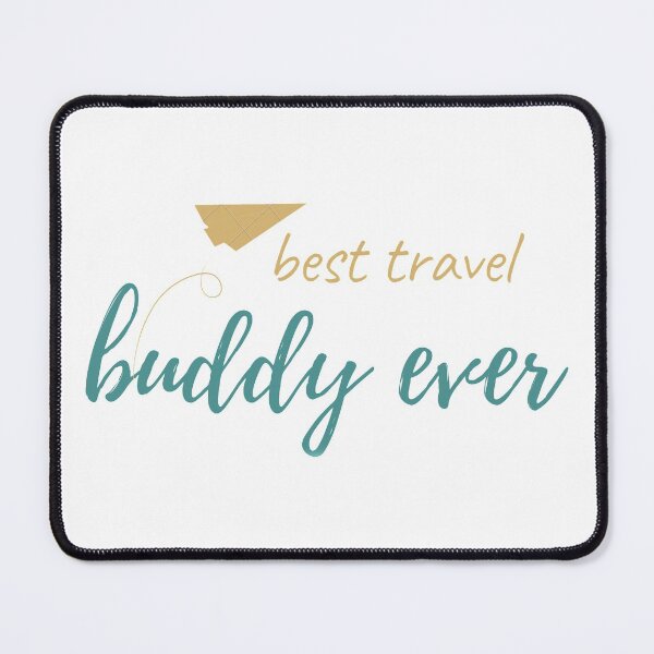 Item preview, Best Travel Buddy Ever designed and sold by MoEndomey.