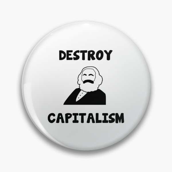 Item preview, Karl Marx anti capitalism capitalist saying designed and sold by Onorato Bellgardt.