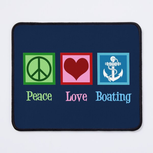 Item preview, Peace Love Boating designed and sold by Epic Love Designs.