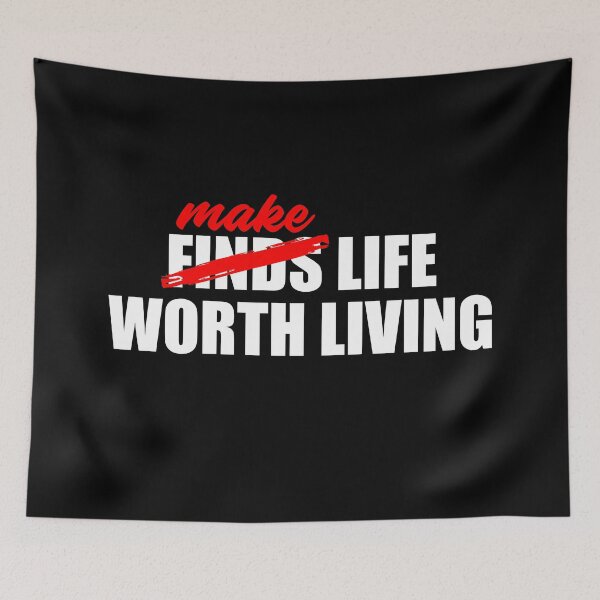 Item preview, MAKE LIFE WORTH LIVING (BLACK) designed and sold by AnaelDraw.