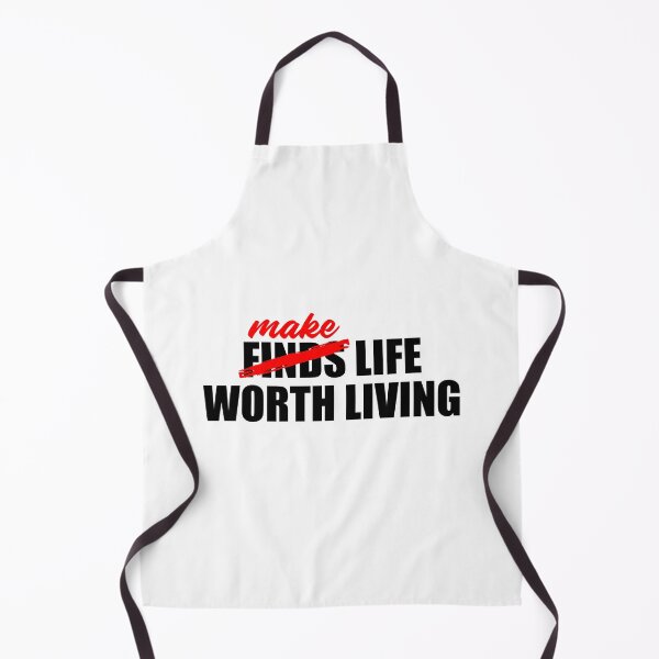 Item preview, MAKE LIFE WORTH LIVING (WHITE) designed and sold by AnaelDraw.