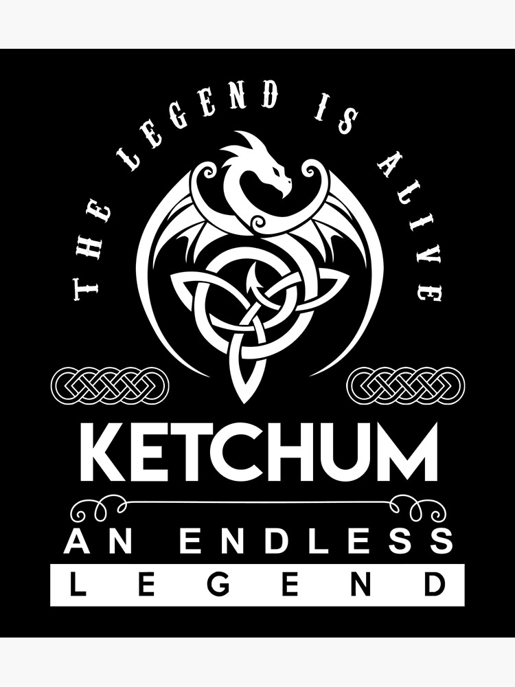 Póster «Camiseta con nombre de Ketchum Ketchum The Legend Is Alive