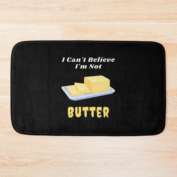 Item preview, I Can't Believe I'm Not Butter designed and sold by MamaSweetea.