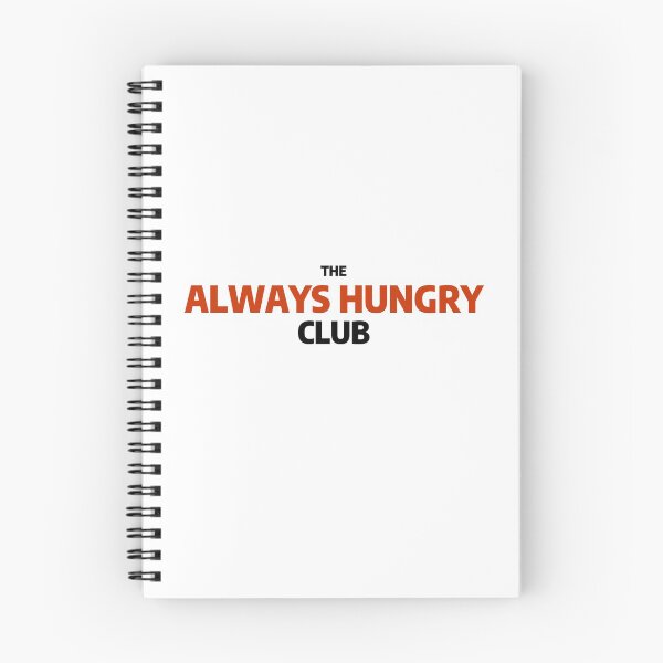 Item preview, The Always Hungry Club designed and sold by Madwerkz.