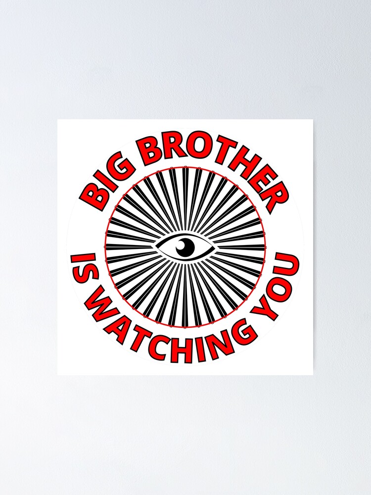 "Big Brother Is Watching You Comply And Obey" Poster for Sale by