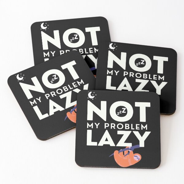Item preview, Not My Problem Lazy Cool designed and sold by Amovar.