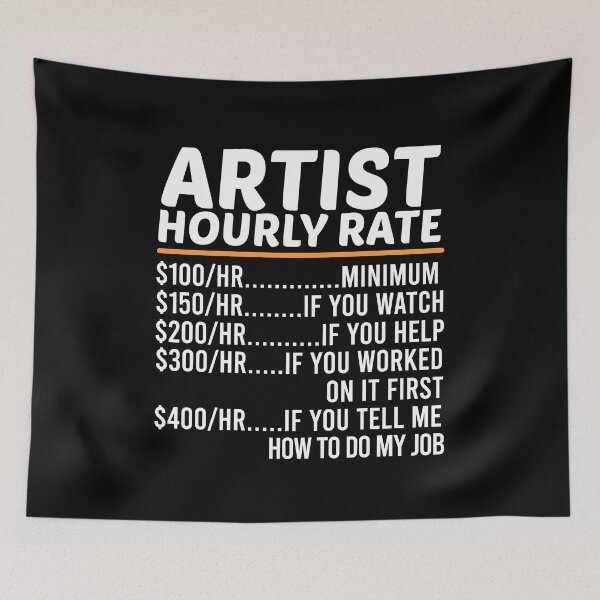 Item preview, Funny Artist Hourly Rate designed and sold by ZOHANATION.