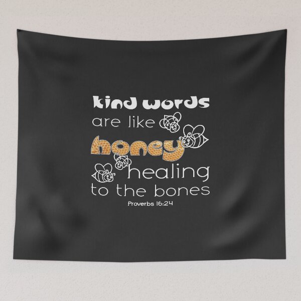 Item preview, Christian Design - Kind Words - Healing to the Bones - Proverbs 16 verse 24 designed and sold by simplydesignart.