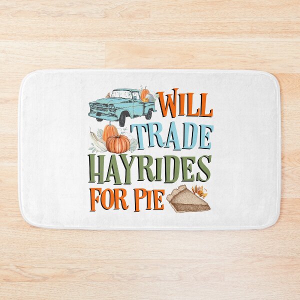 Item preview, Will Trade Hayrides For Pie , I Love Fall Yall designed and sold by MJDezigns.