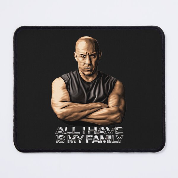 Item preview, All I have is my family, vin diesel fan Essential designed and sold by JorgekOquendo.