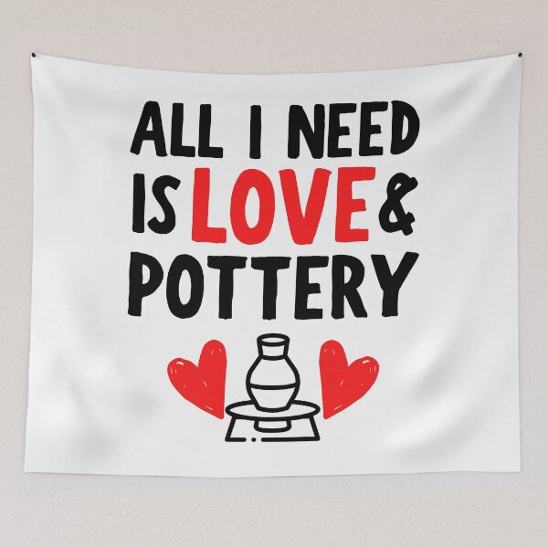 Item preview, All I need is love and pottery designed and sold by TheGreenGoat.