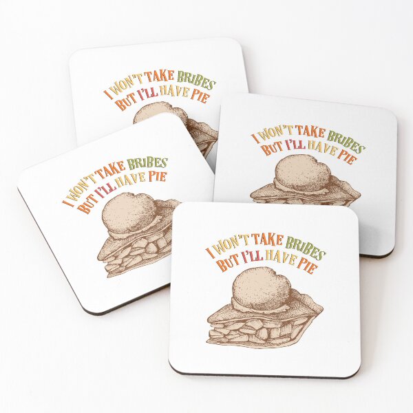 Item preview, I Won’t Take Bribes But I’ll Have Pie , Happy Thanksgiving Yall designed and sold by MJDezigns.