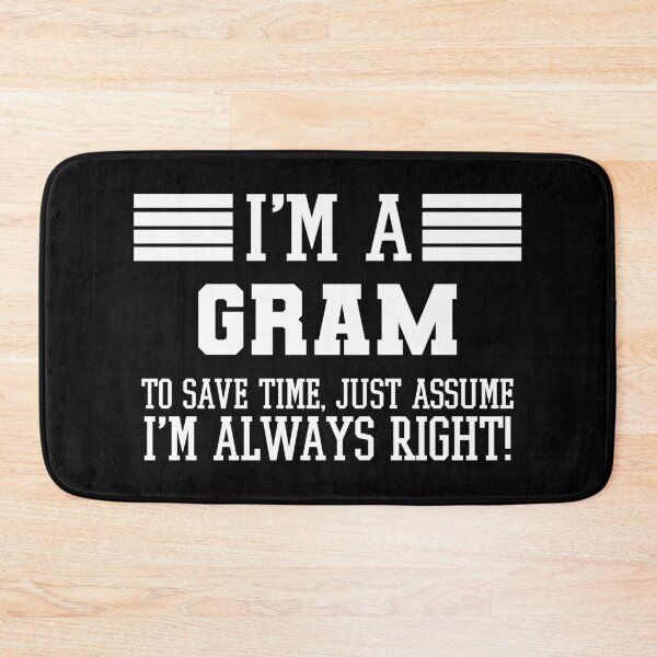 Item preview, I'm A Gram Shirt Assume I'm Right designed and sold by Orange Pieces.