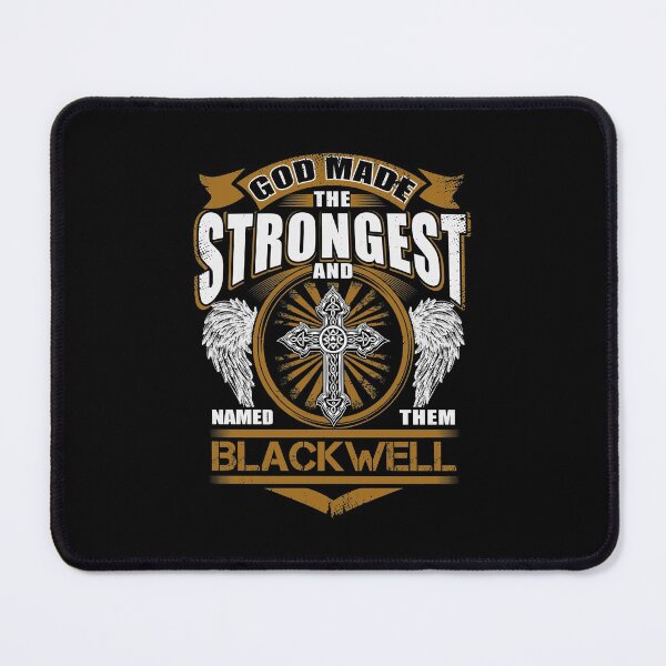 Item preview, Blackwell Name T Shirt - God Found Strongest And Named Them Blackwell Gift Item Tee designed and sold by arlinasdua.