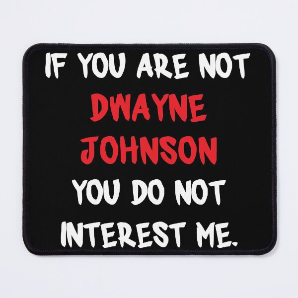Item preview, If you are not - Dwayne Johnson designed and sold by 2Girls1Shirt.