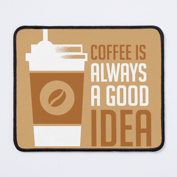 Item preview, Coffee Is Always A Good Idea designed and sold by GuwdTCo.