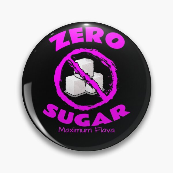 Item preview, Zero Sugar designed and sold by Braw-Merch.