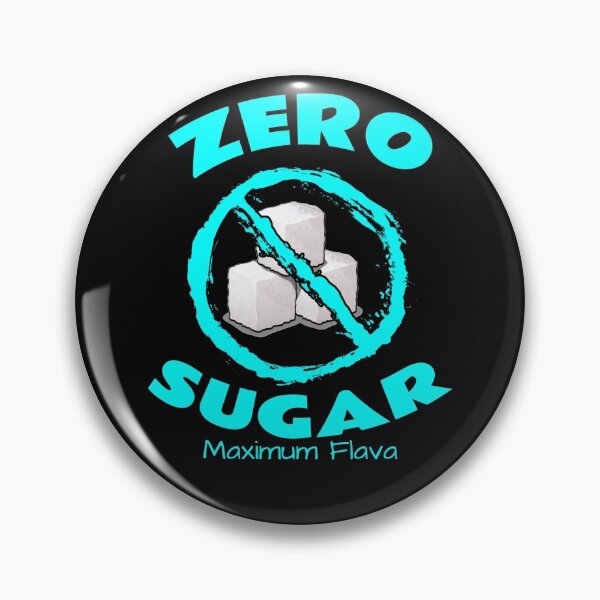 Item preview, Zero Sugar designed and sold by Braw-Merch.