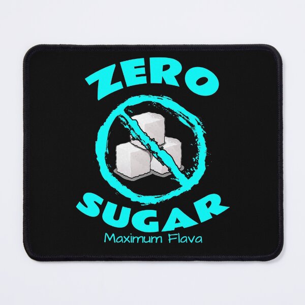 Item preview, Zero Sugar designed and sold by Braw-Merch.