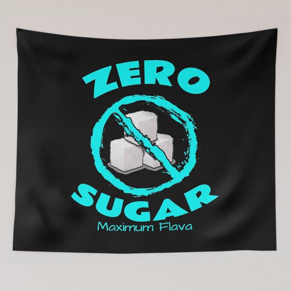 Item preview, Zero Sugar designed and sold by Braw-Merch.