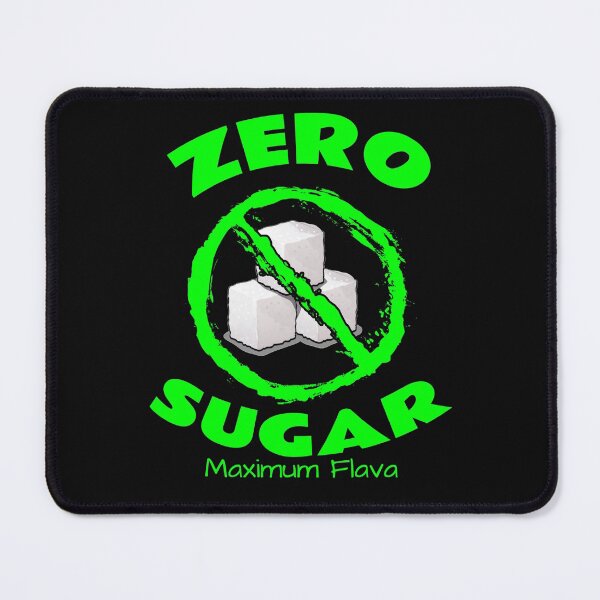Item preview, Zero Sugar designed and sold by Braw-Merch.