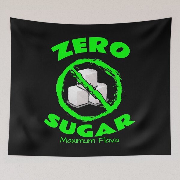 Item preview, Zero Sugar designed and sold by Braw-Merch.