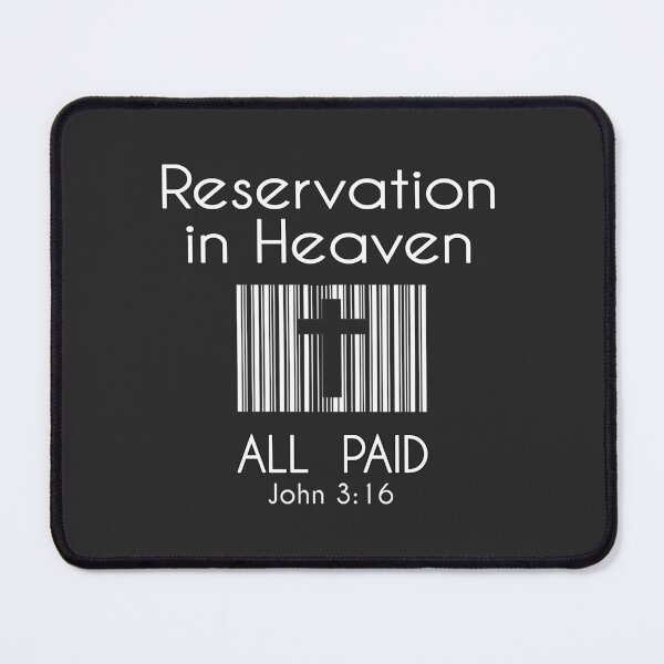 Item preview, Christian Design - Reservation in Heaven, Price Paid designed and sold by simplydesignart.