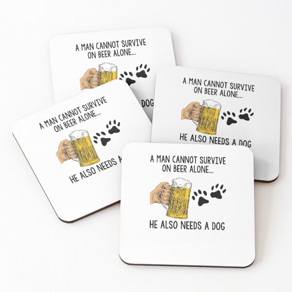 Item preview, A Man Cannot Survive On Beer Alone He Also Needs A Dog designed and sold by Brittney Poe.