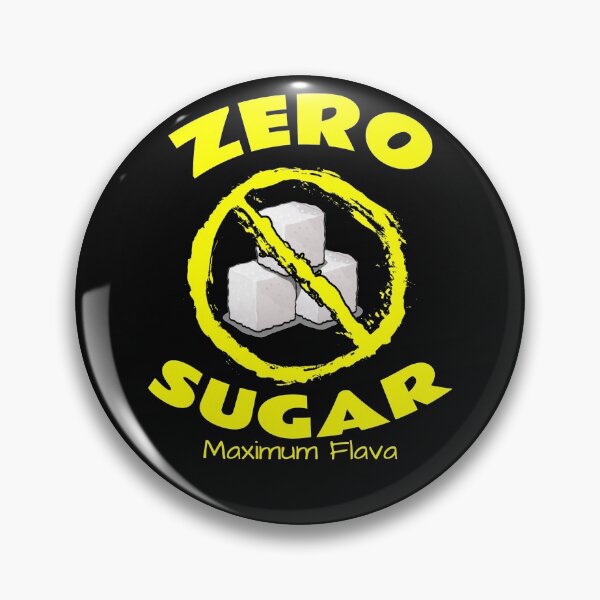 Item preview, Zero Sugar designed and sold by Braw-Merch.